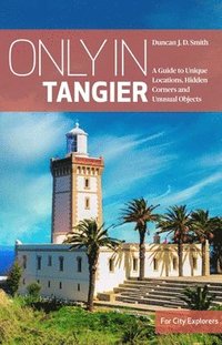 bokomslag Only in Tangier
