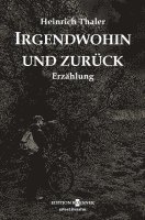bokomslag Irgendwohin und zurück
