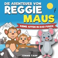 bokomslag Abenteuer von Reggie Maus und seinen Waldfreunden