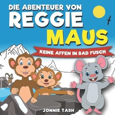 bokomslag Abenteuer von Reggie Maus und seinen Waldfreunden