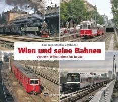 bokomslag Wien und seine Bahnen