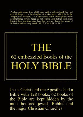 The 62 embezzled Books of the Holy Bible 1