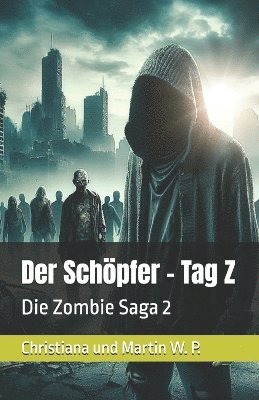 bokomslag Der Schpfer - Tag Z