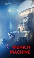 Albert Ostermaier - Munich Machine, Häftad