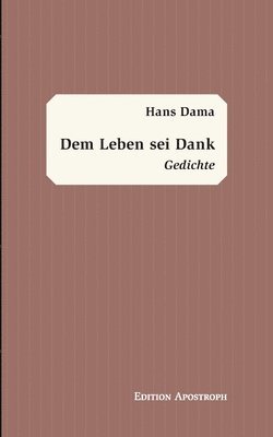 bokomslag Dem Leben sei Dank
