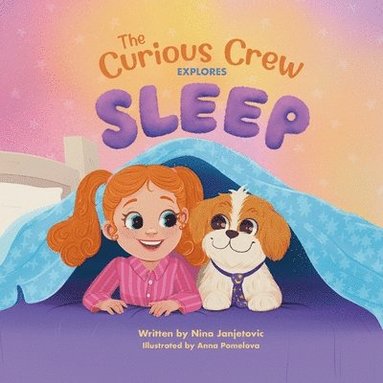 bokomslag Curious Crew Explores Sleep