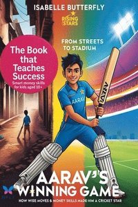 bokomslag Aarav¿s Winning Game - From Streets to Stadium