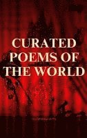 bokomslag Curated Poems of the World: Pushkin, Eminescu, Shakespeare, Victor Hugo, Baudelaire, Rumi, Alighieri, Homer, Walt Whitman, Gumilev, Omar Khayyam
