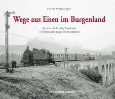 bokomslag Wege aus Eisen im Burgenland