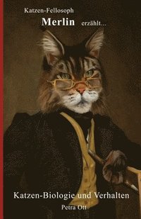 bokomslag Katzen-Fellosoph Merlin erzählt...