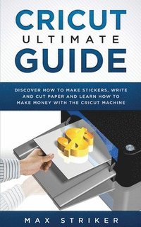 bokomslag Cricut Ultimate Guide