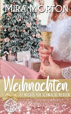 bokomslag Weihnachten ist nichts fr schwache Nerven