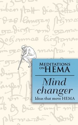 Herbert Schmidt, Herbert Schmidt - Mind Changer: Meditations on HEMA, Häftad