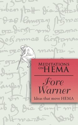 Fore Warner - Meditations on HEMA 1