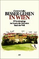 Christian Seiler - Besser gehen. In Wien, Inbunden