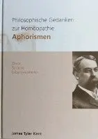 James T Kent - Philosophische Gedanken zur Homöopathie - Aphorismen, Inbunden. Tillgänglighet: Lägg i varukorg