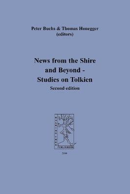 Peter Buchs, Thomas M. Honegger - News from the Shire and Beyond - Studies on Tolkien, Häftad