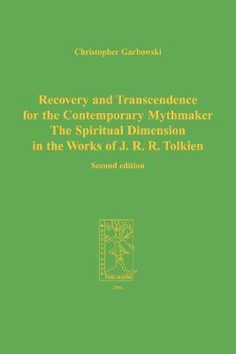 C. Garbowski - Recovery and Transcendence for the Contemporary Mythmaker, Häftad
