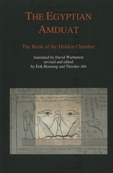 Erik Hornung, Erik Hornung, Theodor Abt - Egyptian Amduat, Inbunden