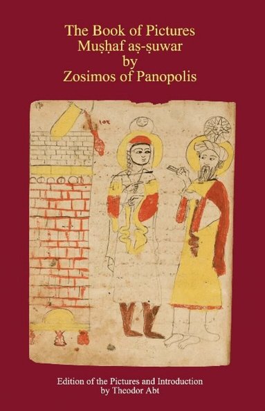 Zosimos Panopolis - Book of Pictures Mushaf as-suwar, Inbunden