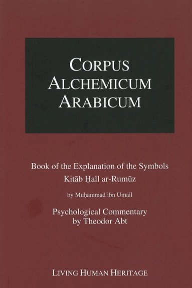 Muhammad ibn Umail - Corpus Alchemicum Arabicum, Inbunden