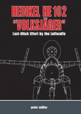 bokomslag Heinkel He 162 "VolksjaGer"