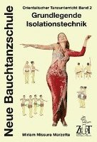 bokomslag Orientalischer Tanzunterricht 2: Grundlegende Isolationstechnik - Neue Bauchtanzschule