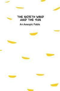 Jeremy Ramsden - The North Wind and The Sun: An Aesopic Fable, Häftad