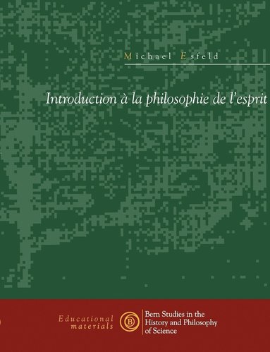 Michael Esfeld - Introduction à la philosophie de l'esprit, Häftad