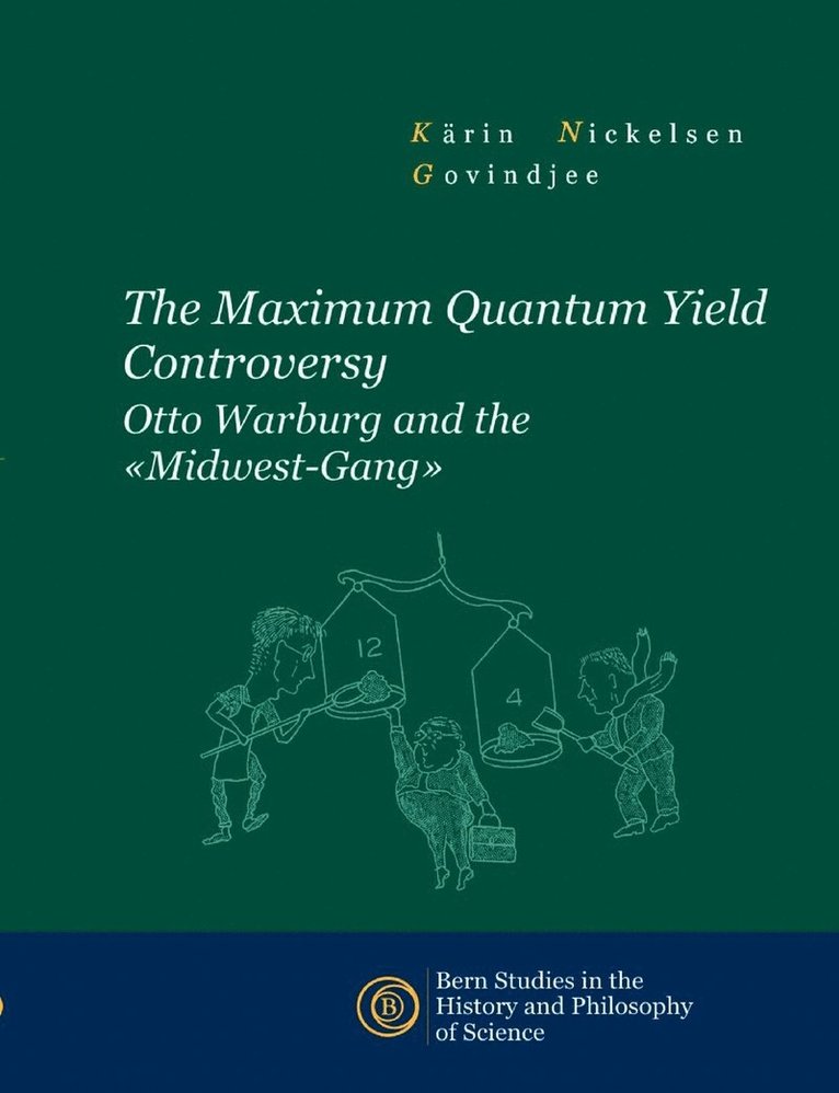 Kärin Nickelsen, - Govindjee, -. Govindjee, Govindjee - Maximum Quantum Yield Controversy, Häftad
