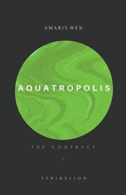 Aquatropolis - The Contract 1