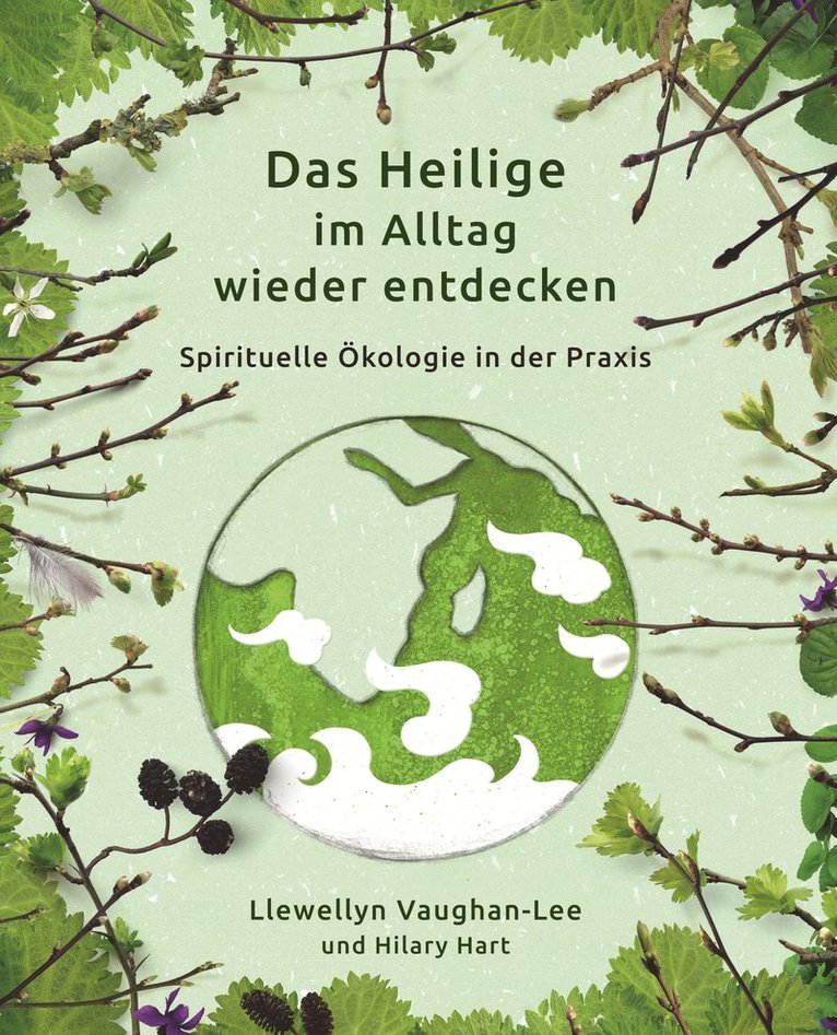 Llewellyn Vaughan-Lee, Hilary Hart - Das Heilige im Alltag wieder entdecken, Häftad