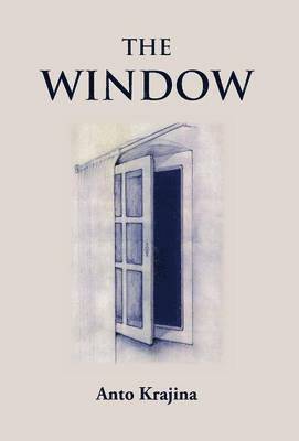 Anto Krajina - Window, Inbunden