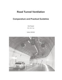 bokomslag Road Tunnel Ventilation: Compendium and practical guideline