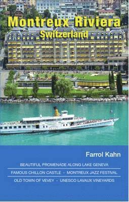 Farrol Kahn - Montreux Riviera, Switzerland, Inbunden