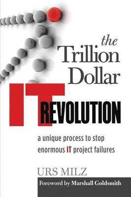 bokomslag The Trillion Dollar It Revolution