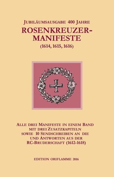 M P Steiner - Jubiläumsausgabe 400 Jahre Rosenkreuzer-Manifeste (1614, 1615, 1616), Häftad