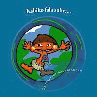 bokomslag Kabiko fala sobre...: Os direitos das crianças!