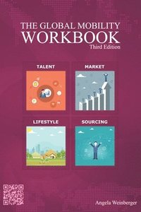 bokomslag The Global Mobility Workbook (Third Edition)