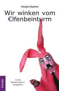 Wir winken vom Elfenbeinturm: Das Bullshit Bingo Blog 2