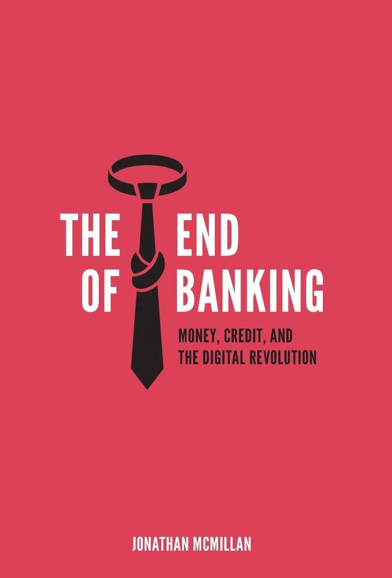 The End of Banking 1