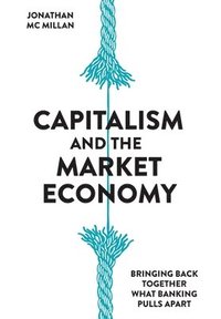 bokomslag Capitalism and the Market Economy