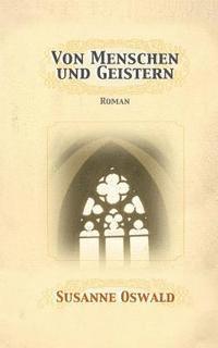 bokomslag Von Menschen und Geistern: Roman