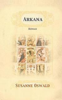bokomslag Arkana: Roman