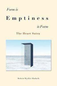 bokomslag Form is... Emptiness ...is Form: The Heart Sutra