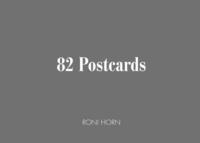 bokomslag Roni Horn - 82 Postcards
