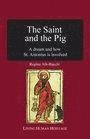 bokomslag The Saint & the Pig