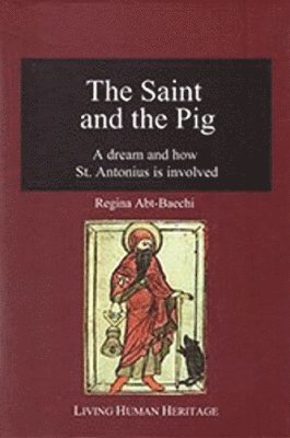 bokomslag The Saint & the Pig