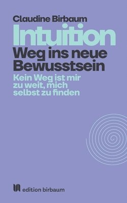 bokomslag Intuition - Weg ins neue Bewusstsein