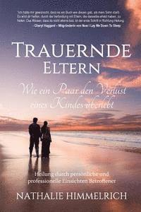 bokomslag Trauernde Eltern: Wie ein Paar den Verlust eines Kindes überlebt